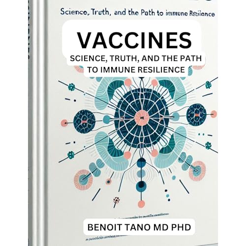 VACCINES by BENOIT TANO MD PHD