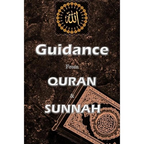 Guidance from Quran and Sunnah