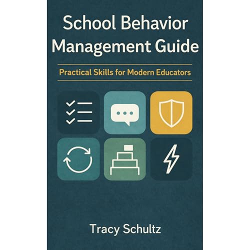 School Behavior Management Guide by Tracy Schultz