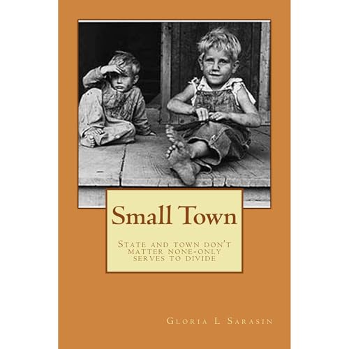Small Town by Gloria Sarasin