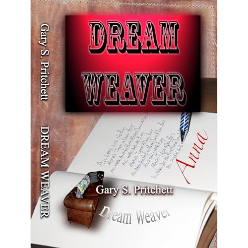 Dream Weaver by Gary S. Pritchett
