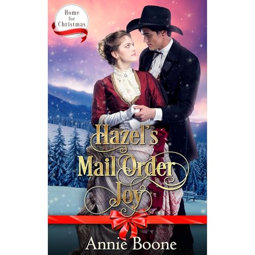 Hazel's Mail Order Joy by Annie Boone