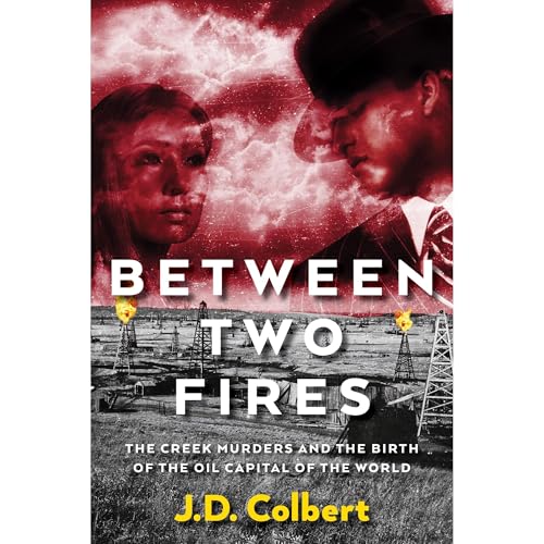 Between Two Fires by J.D. Colbert