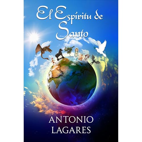 El Espíritu de Santo by Antonio Lagares