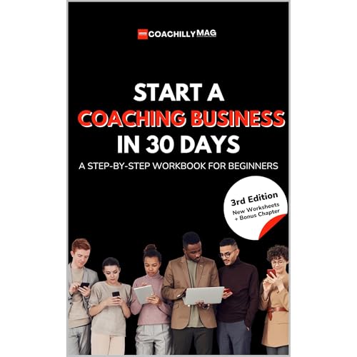 Start A Coaching Business In 30 Days by Coachilly Magazine