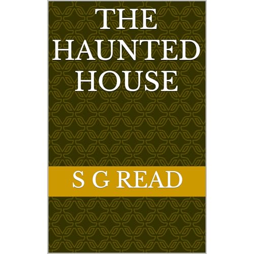 The Haunted House