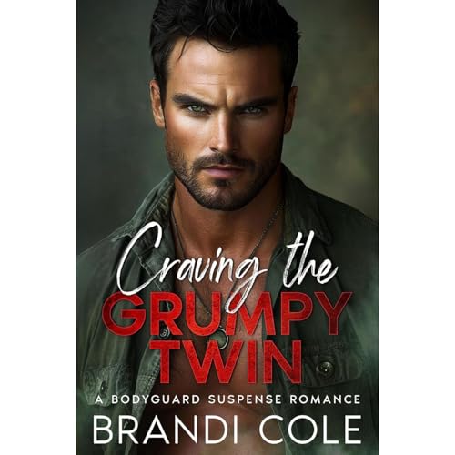 Craving The Grumpy Twin by Brandi Cole