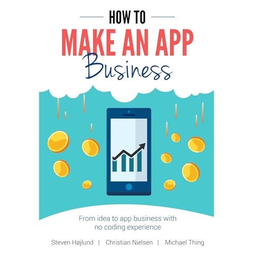 How to Make an App Business by Steven Højlund