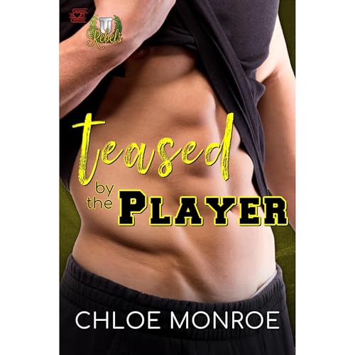 Teased by the Player by Chloe Monroe