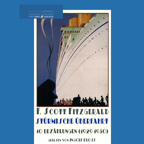 Stürmische Überfahrt. 10 Erzählungen (1929-1930)