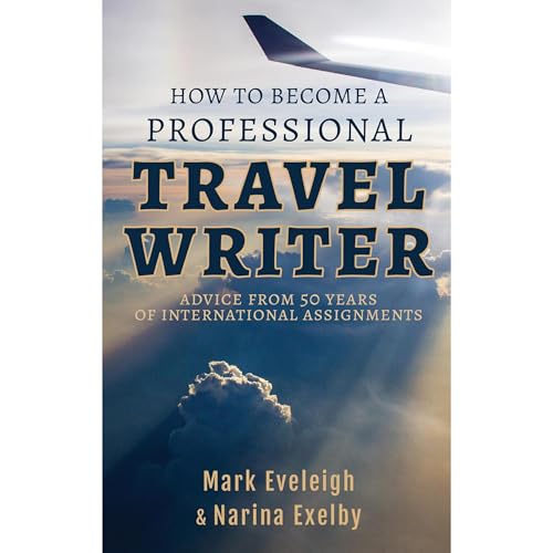 How to Become a Professional Travel Writer