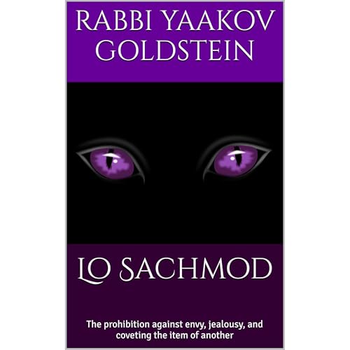 Lo Sachmod by Rabbi Yaakov Goldstein