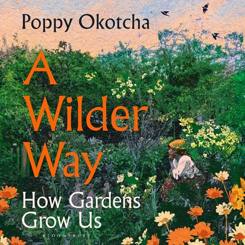 A Wilder Way by Poppy Okotcha
