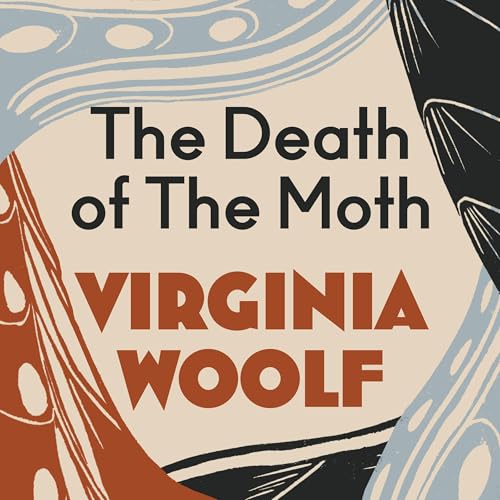 Death of the Moth by Virginia Woolf