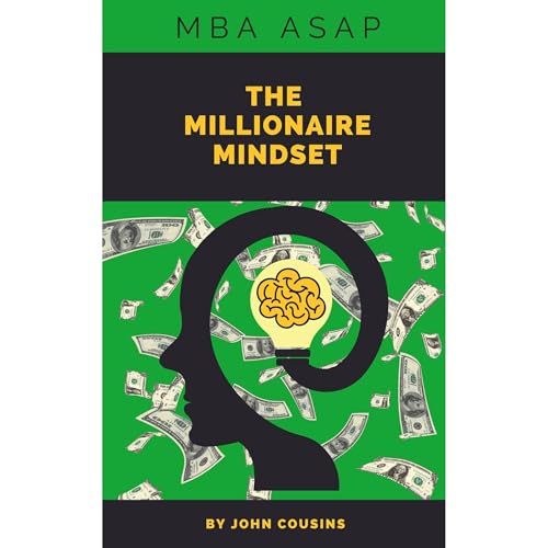 The Millionaire Mindset by John Cousins