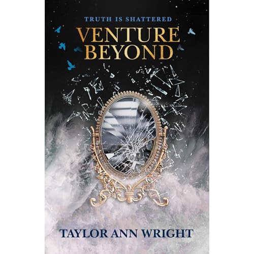 Venture Beyond by Taylor Ann Wright