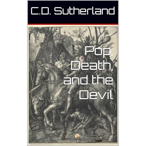 Pop, Death, and the Devil by C.D. Sutherland