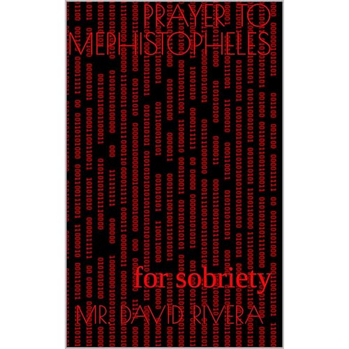 PRAYER TO MEPHISTOPHELES by Mr. David Rivera