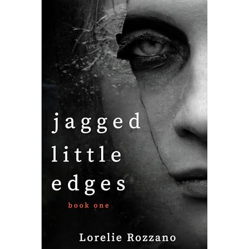 Jagged Little Edges by Lorelie Rozzano