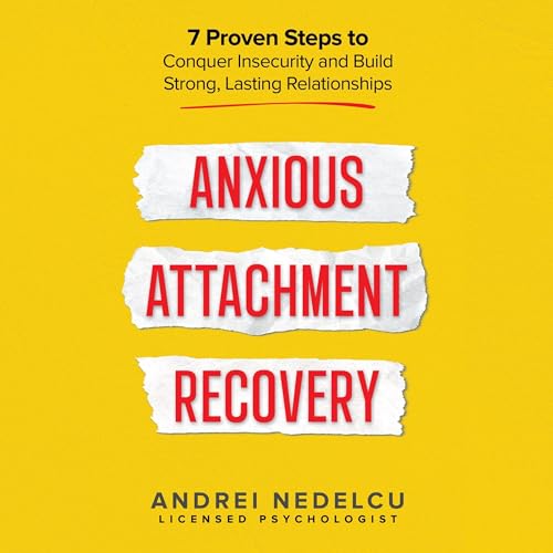 Anxious Attachment Recovery