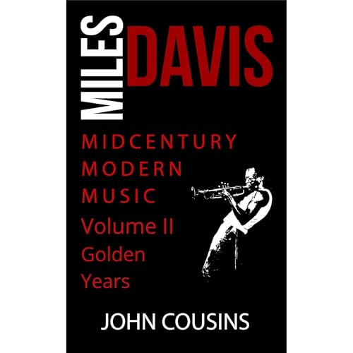 Miles Davis & Mid Century Modern Music