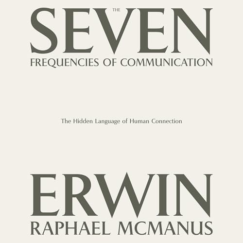The Seven Frequencies of Communication