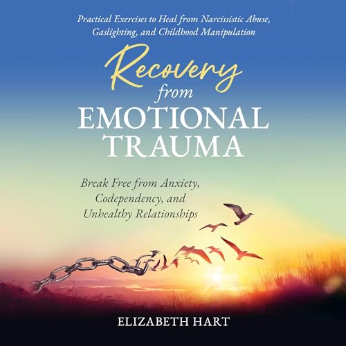 Recovery from Emotional Trauma by Elizabeth Hart