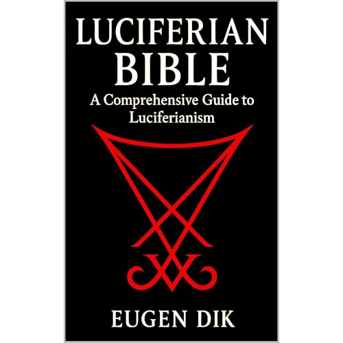 Luciferian Bible by Eugen Dik