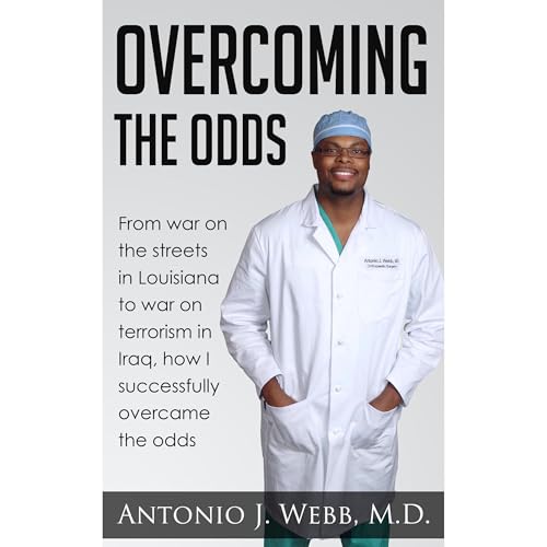 OVERCOMING THE ODDS by Antonio Webb