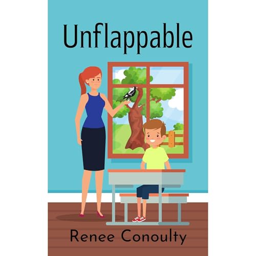 Unflappable by Renee Conoulty