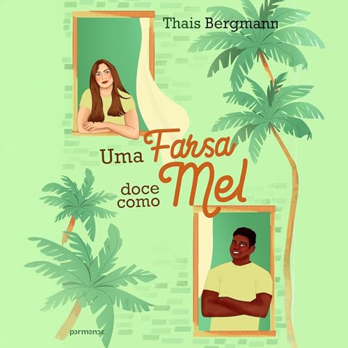 Uma farsa doce como mel