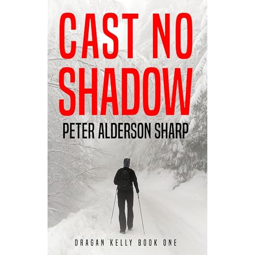 Cast No Shadow by Peter Alderson Sharp