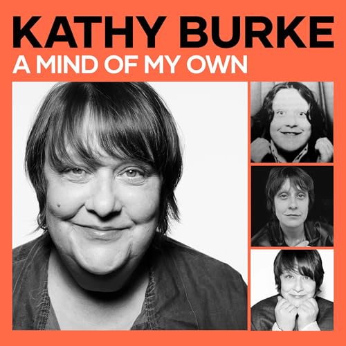 A Mind of My Own by Kathy Burke