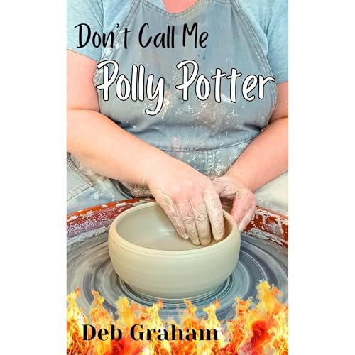 Don't Call Me Polly Potter