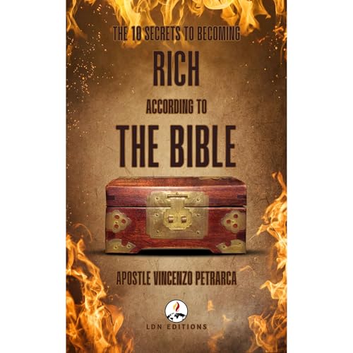 THE 10 SECRETS TO BECOMING RICH ACCORDING TO THE BIBLE