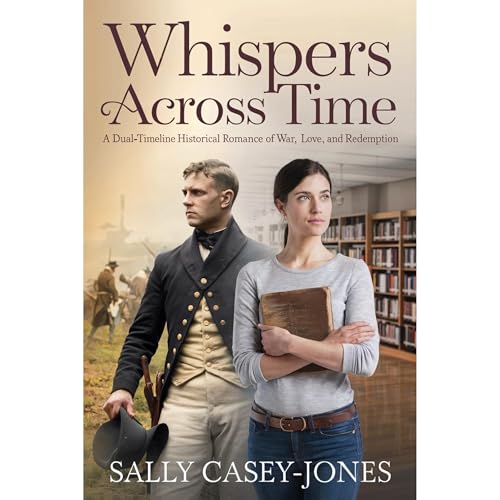 Whispers Across Time by Sally Casey-Jones