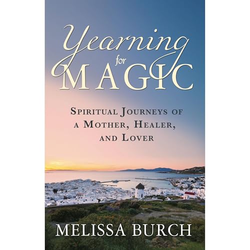 Yearning for Magic by Melissa Burch