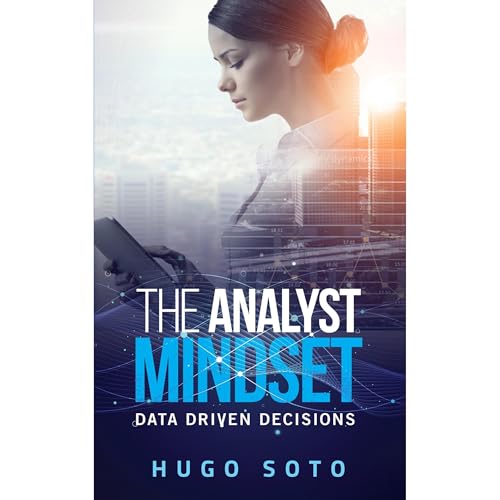 The Analyst Mindset by Hugo Soto