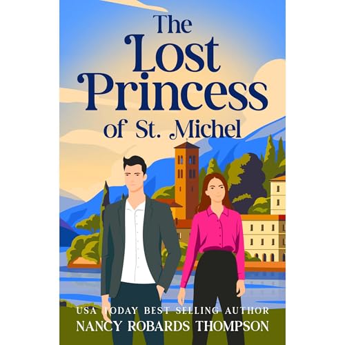 The Lost Princess of St. Michel by Nancy Robards Thompson