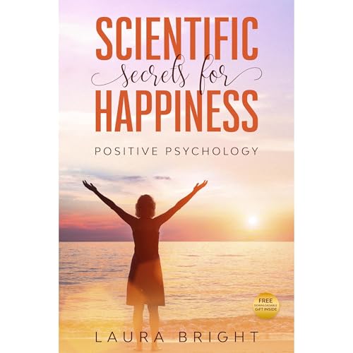 Scientific Secrets for Happiness