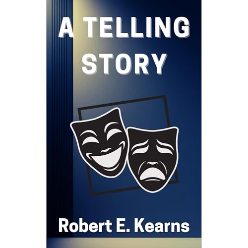 A Telling Story by Robert E. Kearns