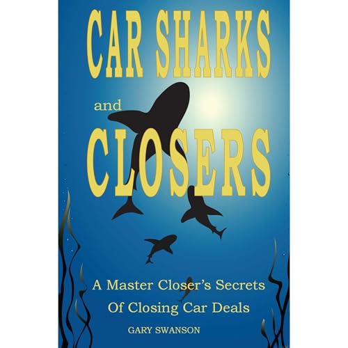Car Sharks and Closers