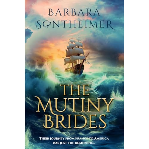 The Mutiny Brides by Barbara Sontheimer