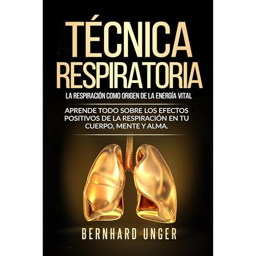 Técnica respiratoria - La respiración como origen de la energía vital