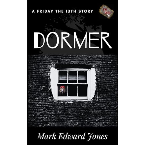 Dormer: A Friday the 13th Story #5