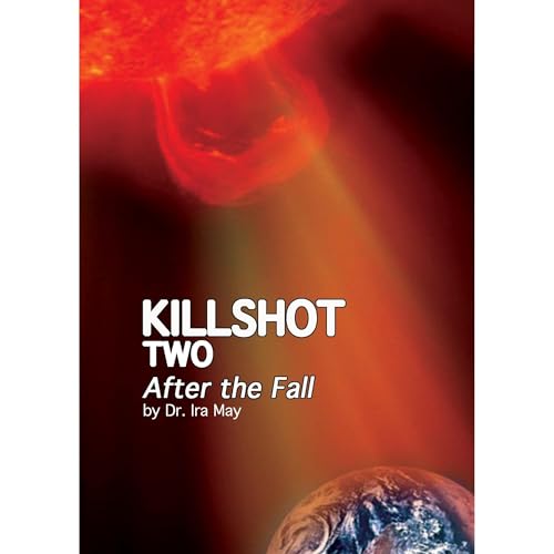 Killshot Two - After The Fall by Ira May