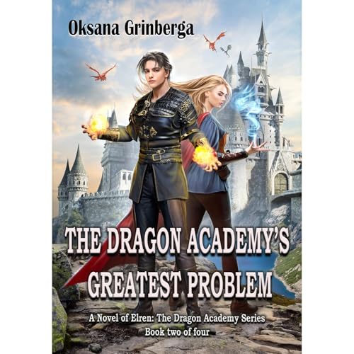 THE DRAGON ACADEMY’S GREATEST PROBLEM
