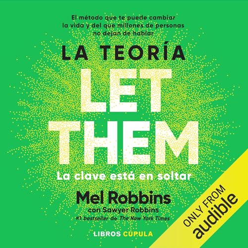 La Teoría Let Them [The Let Them Theory]