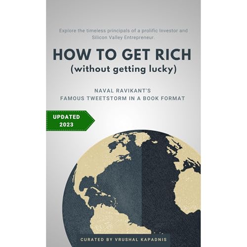 How to Get Rich (without getting lucky)