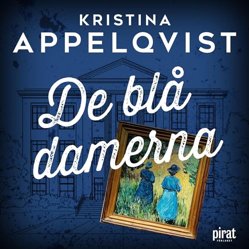 De blå damerna by Kristina Appelqvist